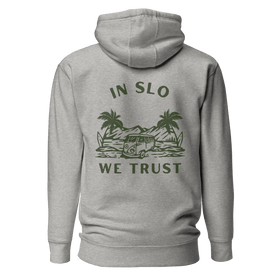 In SLO We Trust hoodie by Tuvi — cotton-face fleece hoodie for San Luis Obispo locals