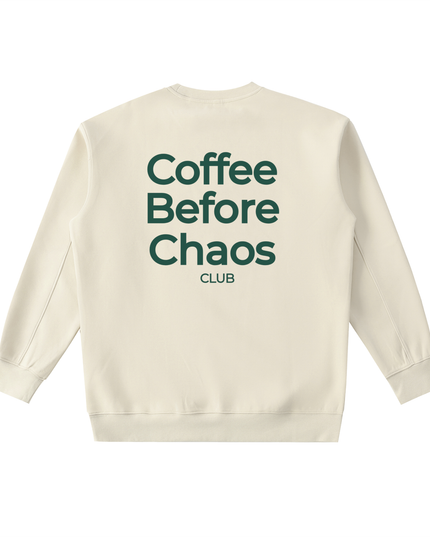 Coffee Before Chaos Crewneck