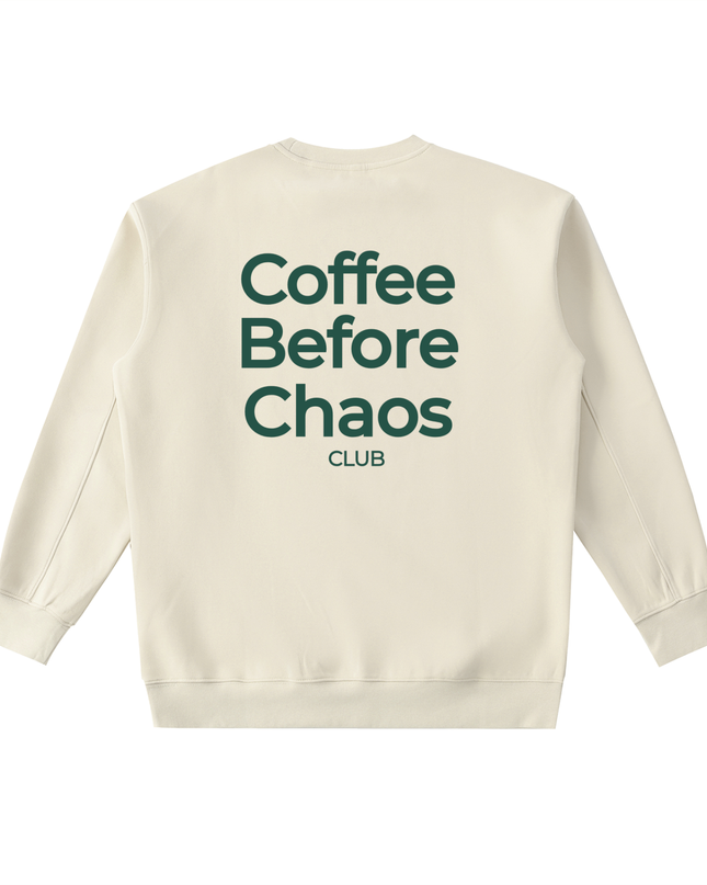 Coffee Before Chaos Crewneck