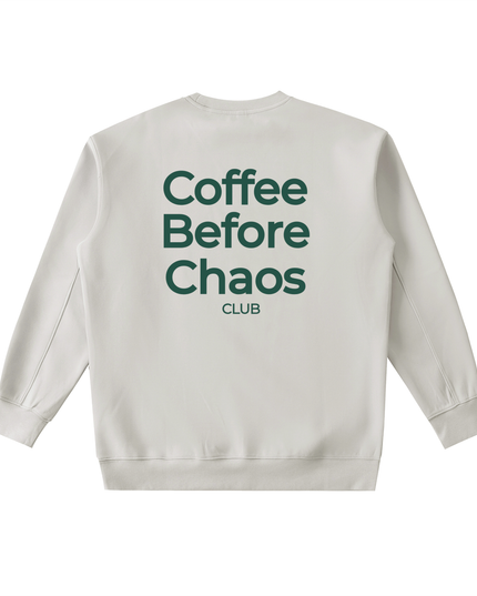 Coffee Before Chaos Crewneck