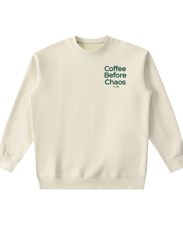 Coffee Before Chaos Crewneck