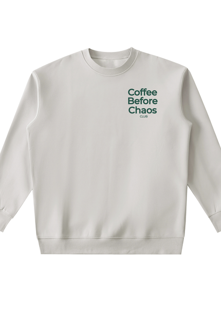 Coffee Before Chaos Crewneck